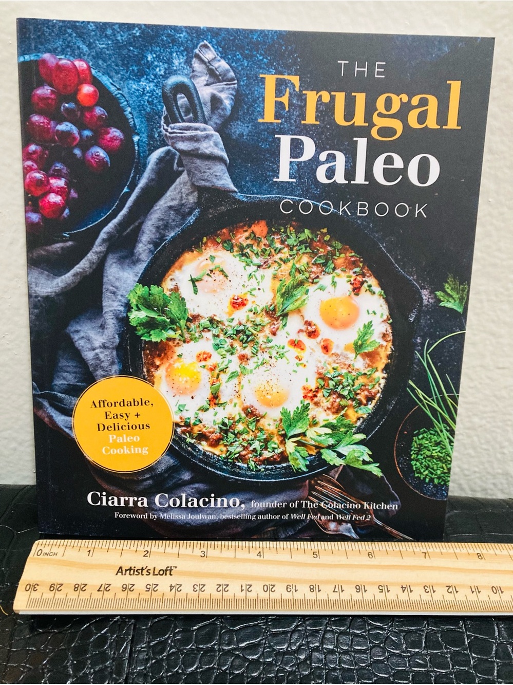 NEW The Frugal Paleo Cookbook by Ciarra Colacino Founder of Colacino Kitchen